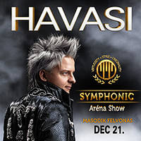 HAVASI Symphonic Aréna Show - Jegyek Havasi 2013 Koncert Jegyek© HAVASI Symphonic Aréna Show - Jegyek Havasi 2013 Koncert Jegyek©