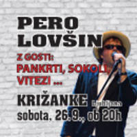 PERO LOVŠIN Z GOSTI:PANKRTI, SOKOLI, VITEZI,… - Vstopnice © PERO LOVŠIN Z GOSTI:PANKRTI, SOKOLI, VITEZI,… - Vstopnice ©
