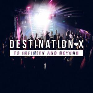 Kupite vstopnice za DESTINATION X - To Infinity & Beyond na Petrol Ticket. DESTINATION X - To Infinity & Beyond @ Oeticket.com