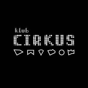 Kupite vstopnice za Klub CIRKUS na Petrol Ticket. Klub CIRKUS @ Oeticket.com