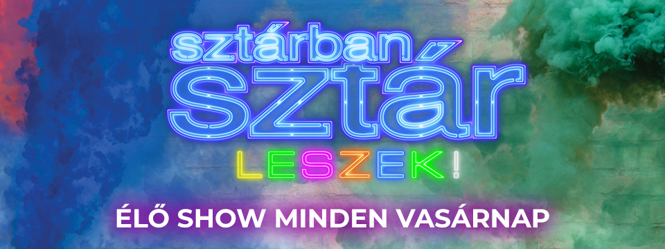 Sztárban Sztár leszek - Jegyek Sztárban Sztár leszek - Jegyek