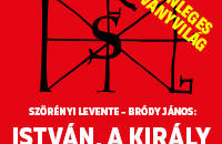 ISTVÁN, A KIRÁLY - Jegyek istván_a_király© ISTVÁN, A KIRÁLY - Jegyek istván_a_király©