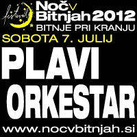 NOČ V BITNJAH 2012 - Vstopnice © NOČ V BITNJAH 2012 - Vstopnice ©
