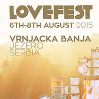 Lovefest 2015 - Ulaznice ©Lovefest Lovefest 2015 - Ulaznice ©Lovefest