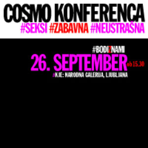 Kupite vstopnice za COSMO KONFERENCA na Petrol Ticket. COSMO KONFERENCA @ Oeticket.com