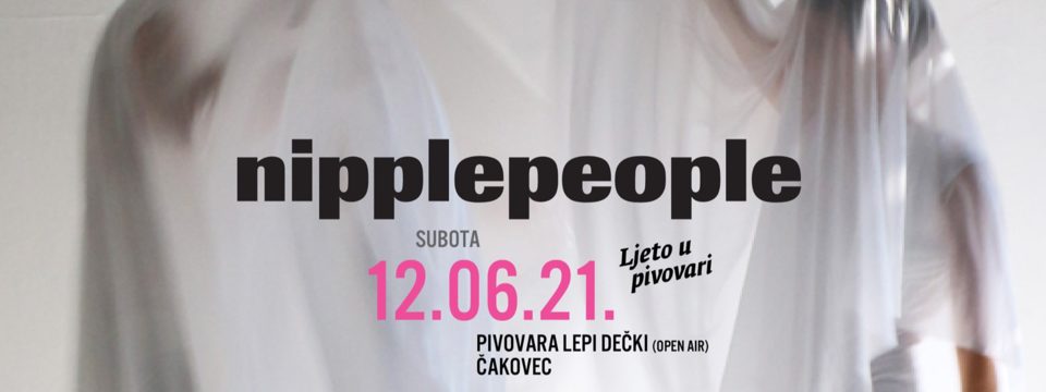 Kupi ulaznice za NIPPLEPEOPLE na Eventim. NIPPLEPEOPLE