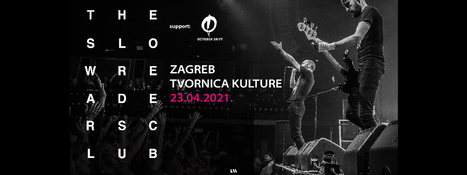 Kupi ulaznice za THE SLOW READERS CLUB na Eventim. THE SLOW READERS CLUB