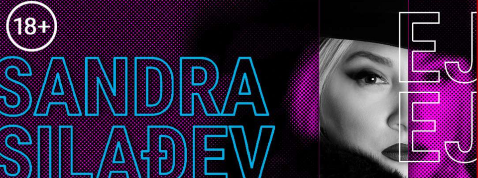 Kupi ulaznice za Sandra Silađev - Dejt na Eventim. Sandra Silađev - Dejt