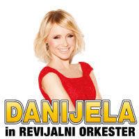 DANIJELA & REVIJALNI ORKESTER - Vstopnice © DANIJELA & REVIJALNI ORKESTER - Vstopnice ©