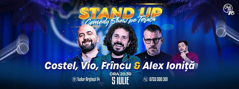 Costel, Vio, Frîncu - Alex Ionită | Stand Up Comedy la Terasa Club99 TNB - Bilete