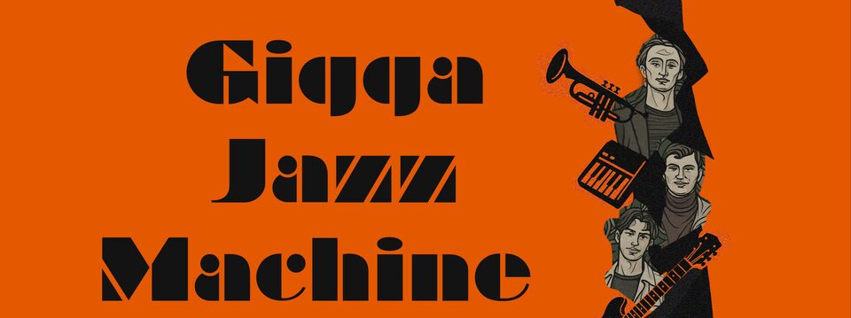GIGA JAZZ MACHINE 3000 - Bilete