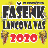 FAŠENK LANCOVA VAS 2020 - Tickets © FAŠENK LANCOVA VAS 2020 - Tickets ©