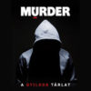 murder - Jegyek murder© murder - Jegyek murder©