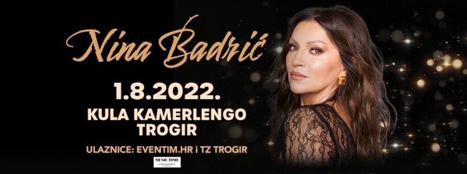 nina badrić trogir 2022 - Tickets nina badrić trogir 2022 - Tickets