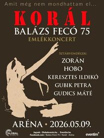 KORÁL- Balázs Fecó 75 emlékkoncert