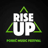 Rise Up Poreč Music Festival - Tickets © Rise Up Poreč Music Festival - Tickets ©