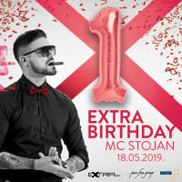 Extra First Birthday - MC Stojan - Ulaznice © Extra First Birthday - MC Stojan - Ulaznice ©