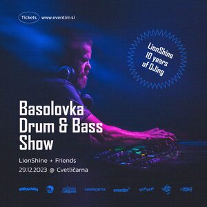 Kupite vstopnice Basolovka Drum Bass Show Ljubljana Klub CVETLIČARNA