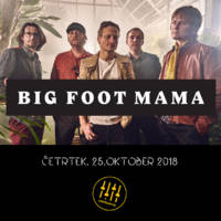 BIG FOOT MAMA - Vstopnice © BIG FOOT MAMA - Vstopnice ©