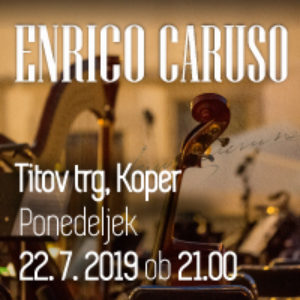 ENRICO CARUSO - Vstopnice © ENRICO CARUSO - Vstopnice ©