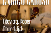 ENRICO CARUSO - Vstopnice © ENRICO CARUSO - Vstopnice ©