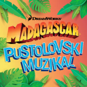 Kupite vstopnice za MADAGASCAR na Petrol Ticket. MADAGASCAR @ Oeticket.com