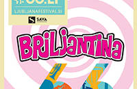 BRILJANTINA - Vstopnice © BRILJANTINA - Vstopnice ©