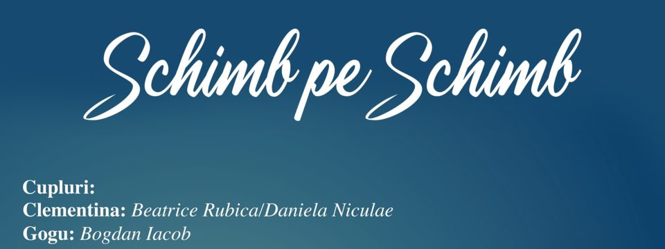 schimb pe schimb - Bilete schimb pe schimb - Bilete