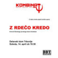 Z RDEČO KREDO - Vstopnice © Z RDEČO KREDO - Vstopnice ©