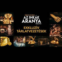 Az Inkák Aranya kiállítás-Tárlatvezetés - Jegyek IA_tárlatvezetés_300x300© Az Inkák Aranya kiállítás-Tárlatvezetés - Jegyek IA_tárlatvezetés_300x300©