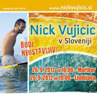NICK VUJICIC - Bodi neustavljiv! - Vstopnice © NICK VUJICIC - Bodi neustavljiv! - Vstopnice ©
