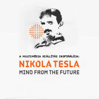 NIKOLA TESLA KIÁLLÍTÁS - Jegyek tesla© NIKOLA TESLA KIÁLLÍTÁS - Jegyek tesla©