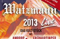 Watzmann 2013 live - Karten © Watzmann 2013 live - Karten ©