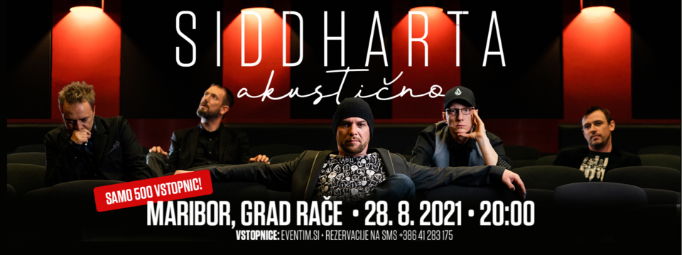 SIDDHARTA RAČE 2021 - Vstopnice SIDDHARTA RAČE 2021 - Vstopnice