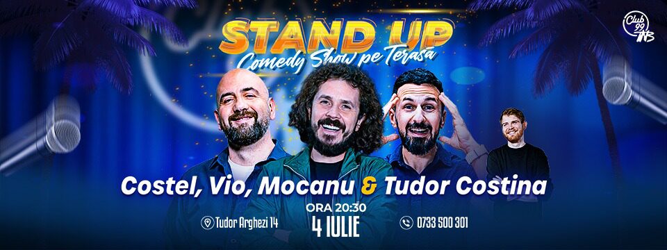 Costel, Vio, Mocanu - Tudor Costina | Stand Up Comedy la Terasa Club99 TNB - Bilete