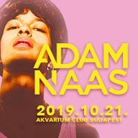 Adam Naas - The Andromeda Tour - Jegyek © Adam Naas - The Andromeda Tour - Jegyek ©
