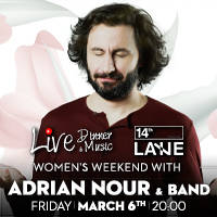 ADRIAN NOUR LIVE @14THLANE - Bilete © ADRIAN NOUR LIVE @14THLANE - Bilete ©