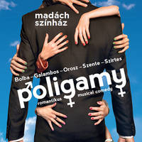 Madách Színház - Poligamy - Tickets Poligamy© Madách Színház - Poligamy - Tickets Poligamy©