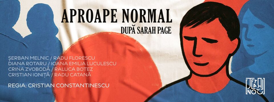 Aproape Normal - Teatrul Nou - Bilete