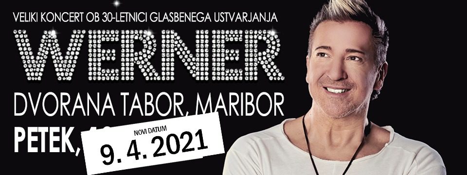 WERNER 2021 MARIBOR - Vstopnice WERNER 2021 MARIBOR - Vstopnice