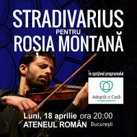 Stradivarius pentru Rosia Montana - Bilete © Stradivarius pentru Rosia Montana - Bilete ©