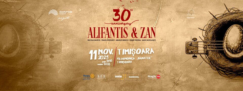 TURNEU: ALIFANTIS & ZAN 30 DE ANI - TIMISOARA - Bilete