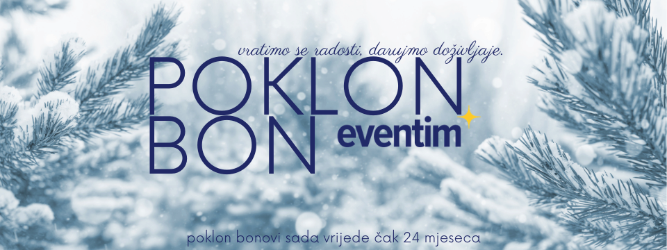 POKLON BON ZIMA 2021 - Ulaznice POKLON BON ZIMA 2021 - Ulaznice