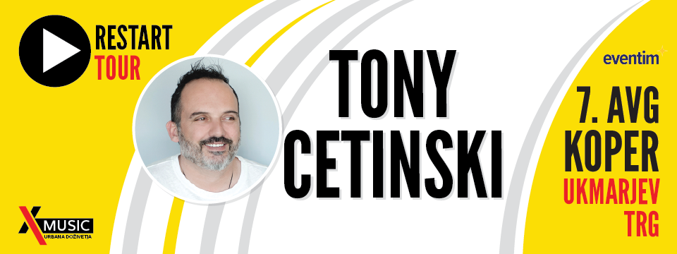 Tony Cetinski koper 2021 - Vstopnice Tony Cetinski koper 2021 - Vstopnice