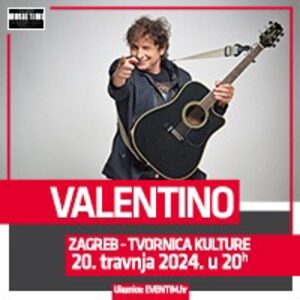 Kupi Ulaznice Valentino Zagreb Tvornica Kulture