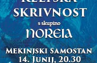 Keltska skrivnost s skupino Noreia - Vstopnice © Keltska skrivnost s skupino Noreia - Vstopnice ©