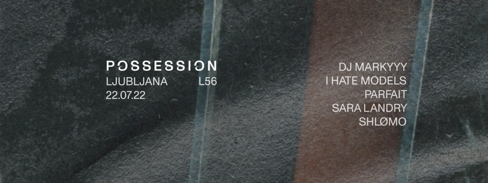 POSSESSION - Tickets POSSESSION - Tickets