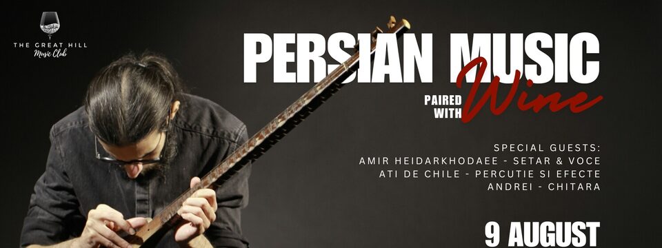 Persian Music Paired with Wine | Special Guest: Amir Heidarkhodaee - Tickets 