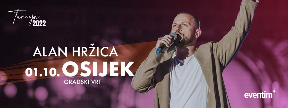 alan hrzica 2022 osijek - Ulaznice 