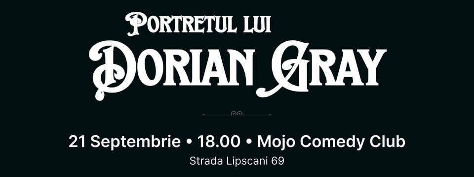 Portretul lui Dorian Grey - 21 septembrie 2025 - Tickets 